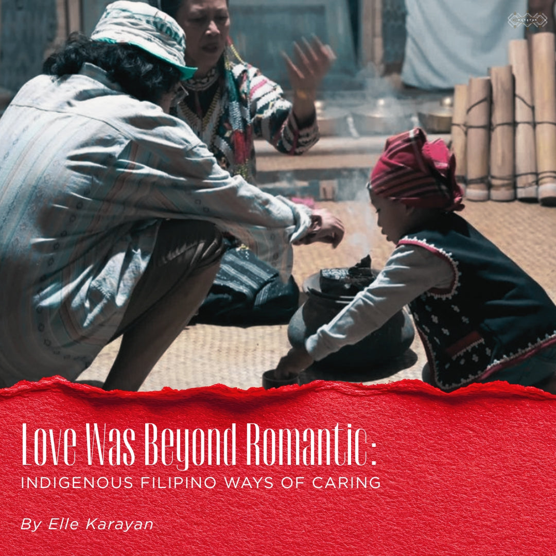 Love Was Beyond Romantic: Indigenous Filipino Ways of Caring